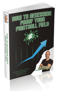 Recession Proof your Paintball Field! E-book.
